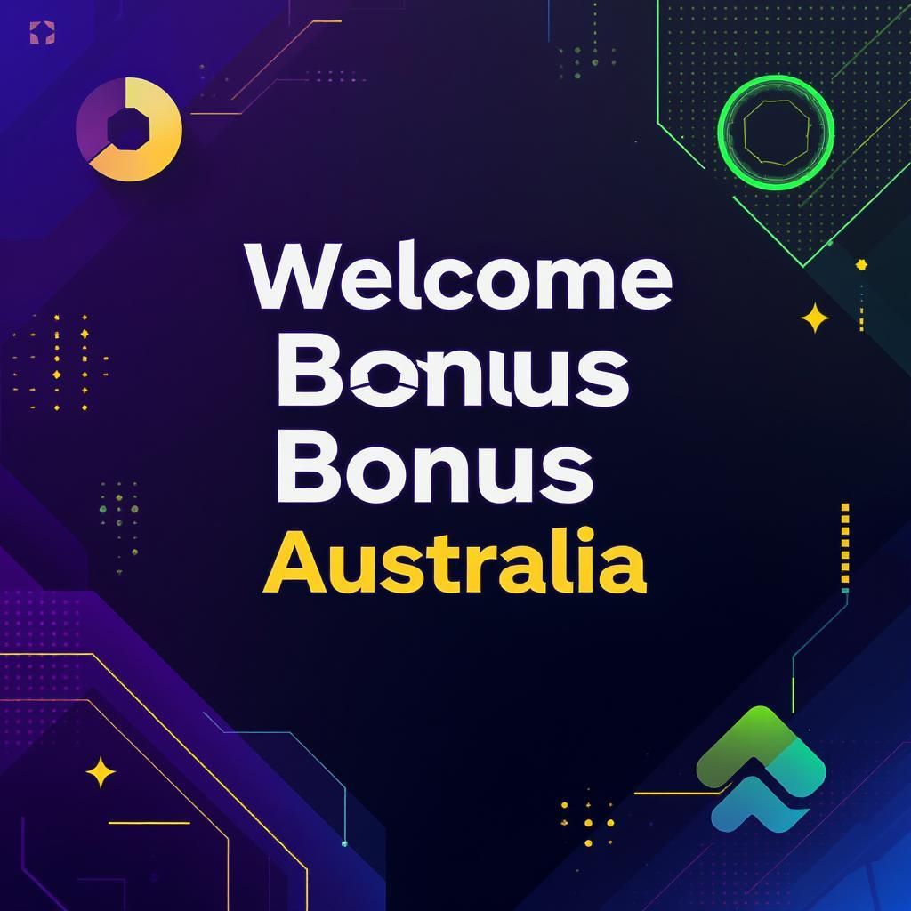 Welcome Bonus Australia